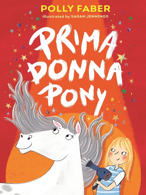 Title details for Prima Donna Pony by Polly Faber - Available